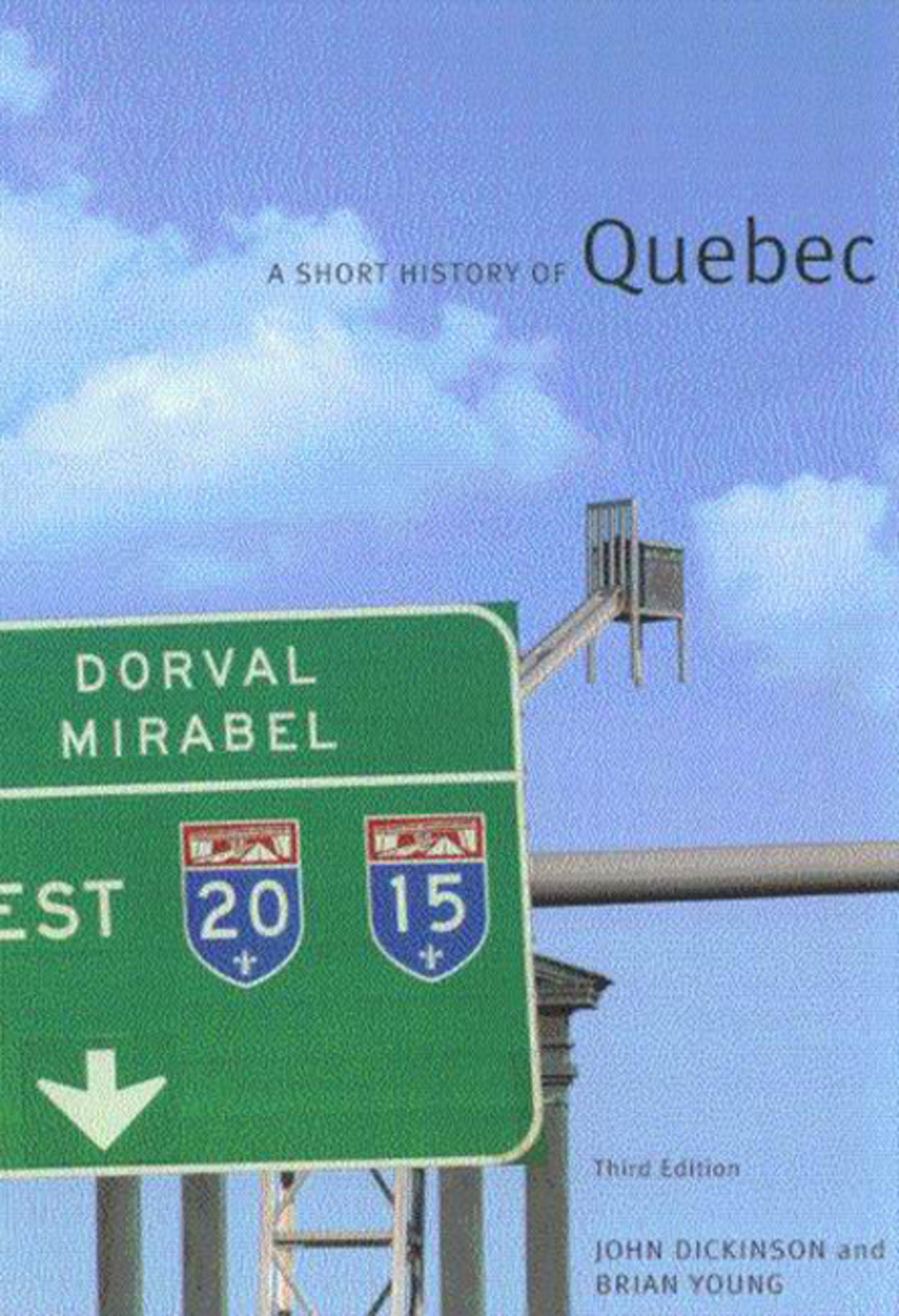 A Short History of Quebec, Third Edition