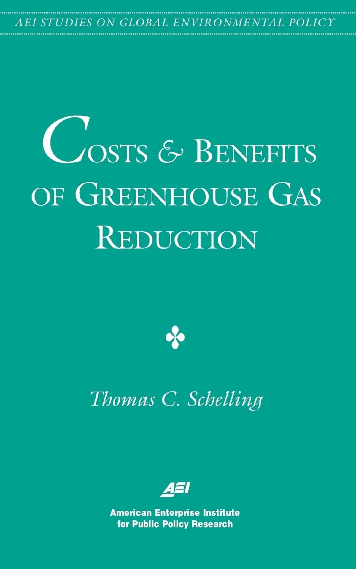 Cover image for Costs and Benefits of Greenhouse Gas Reduction ISBN 9780844771144