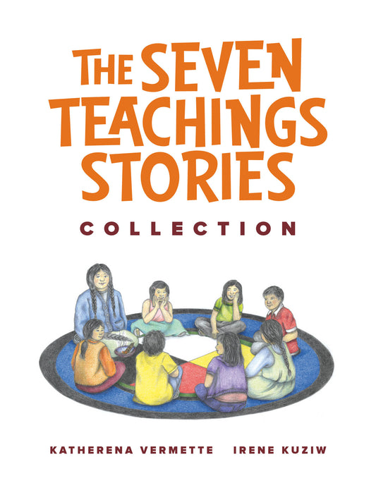The Seven Teachings Stories Collection