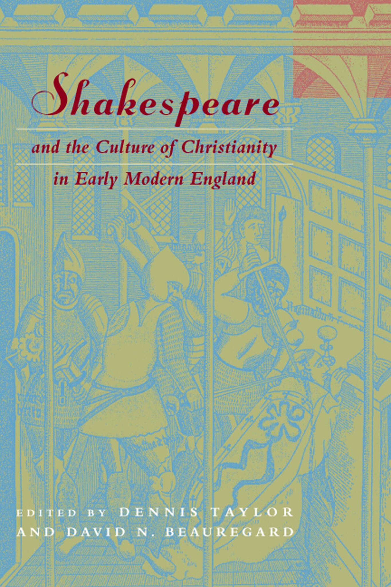Cover image for Shakespeare and the Culture of Christianity in Early Modern England ISBN 9780823222841
