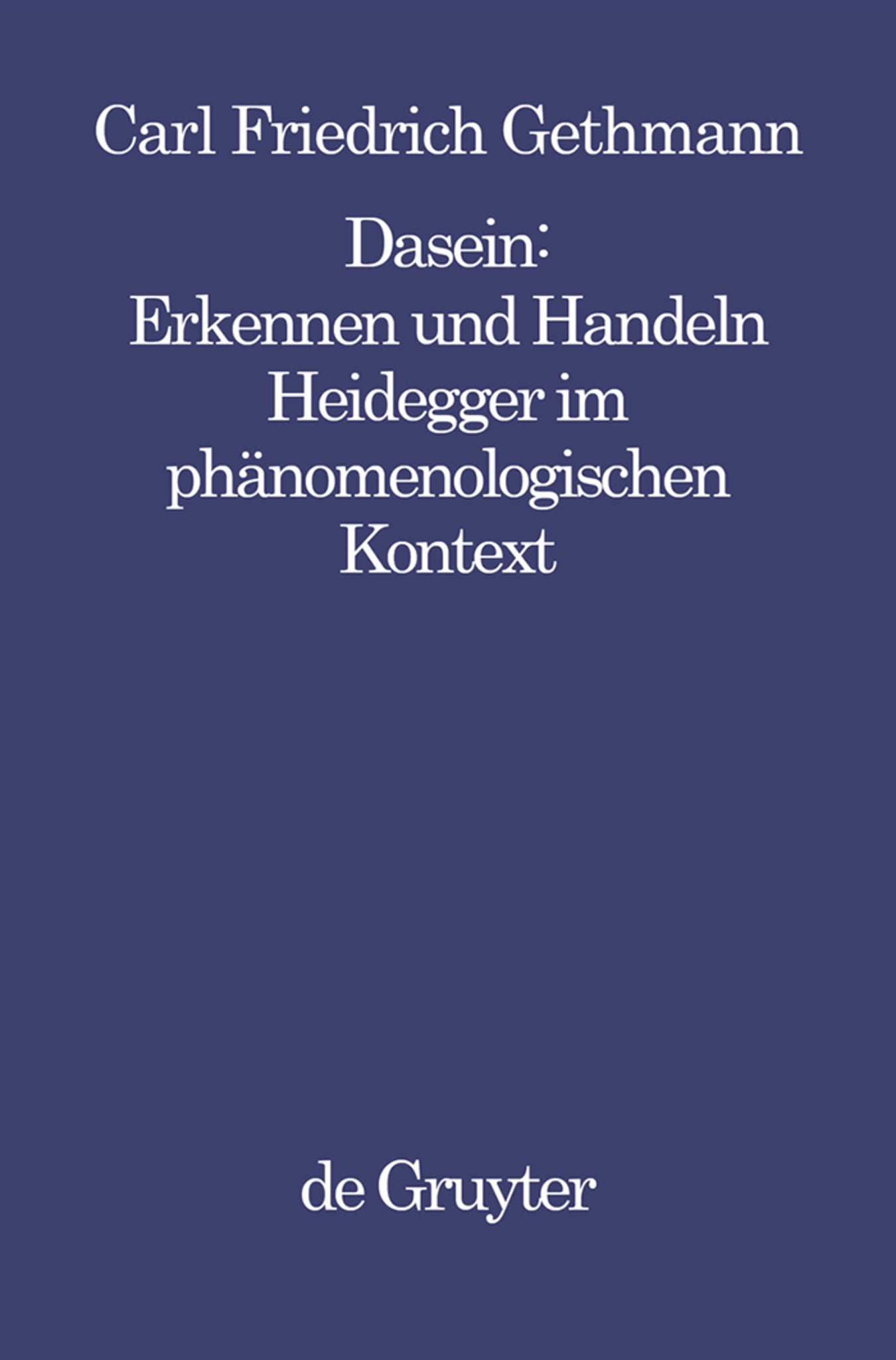 Dasein : Erkennen und Handeln