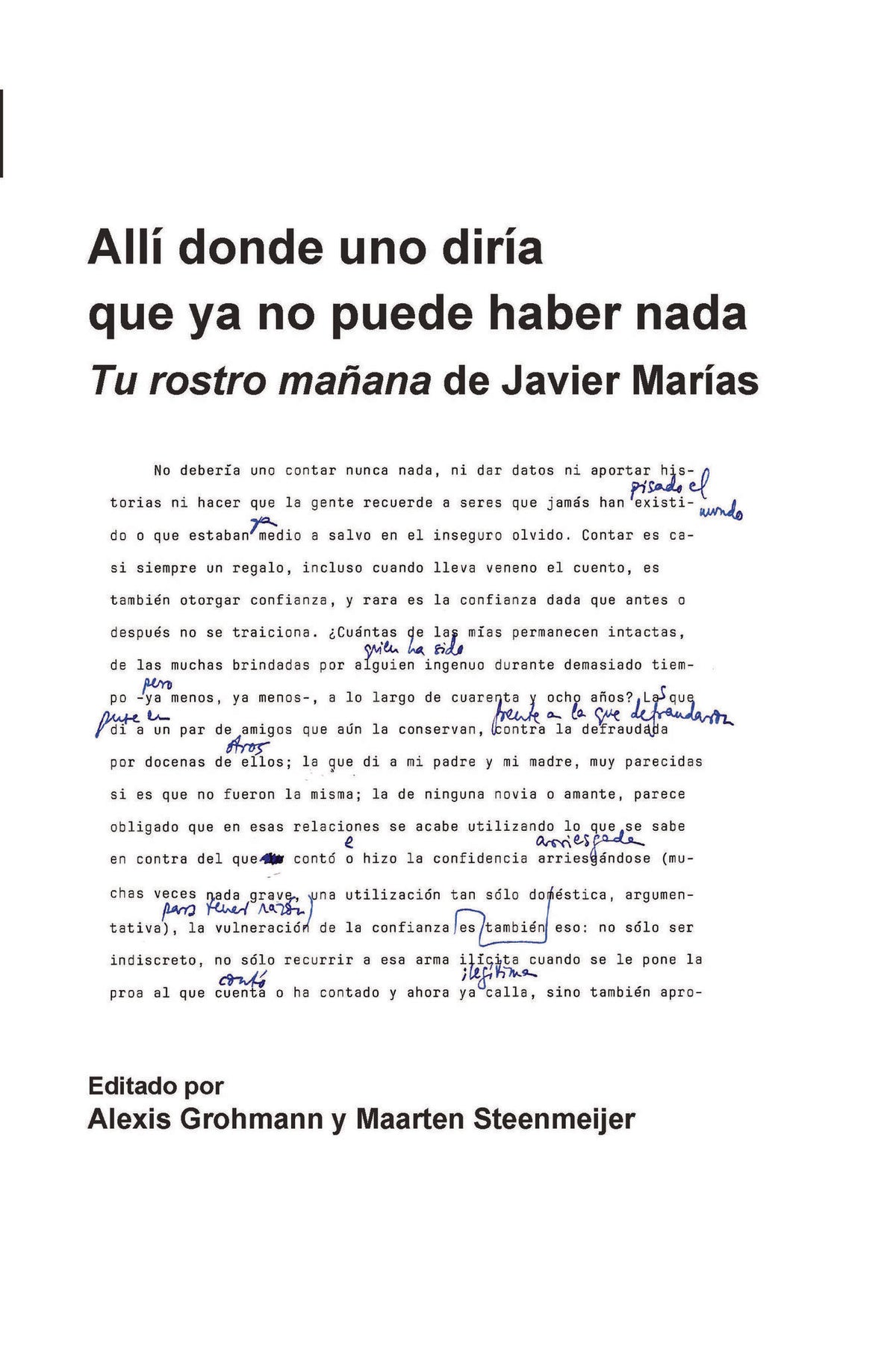Allí donde uno diría que ya no puede haber nada