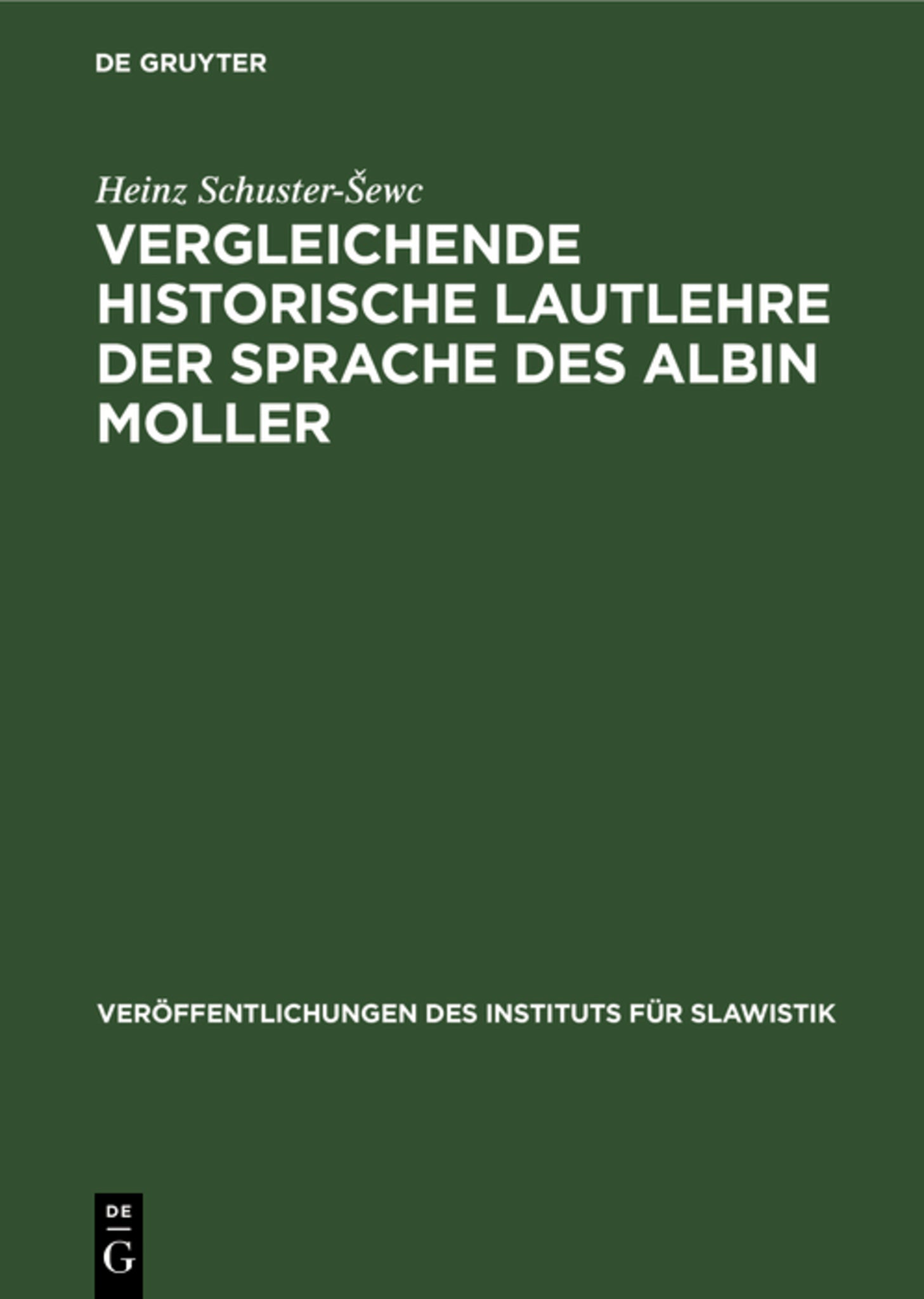 Vergleichende historische Lautlehre der Sprache des Albin Moller