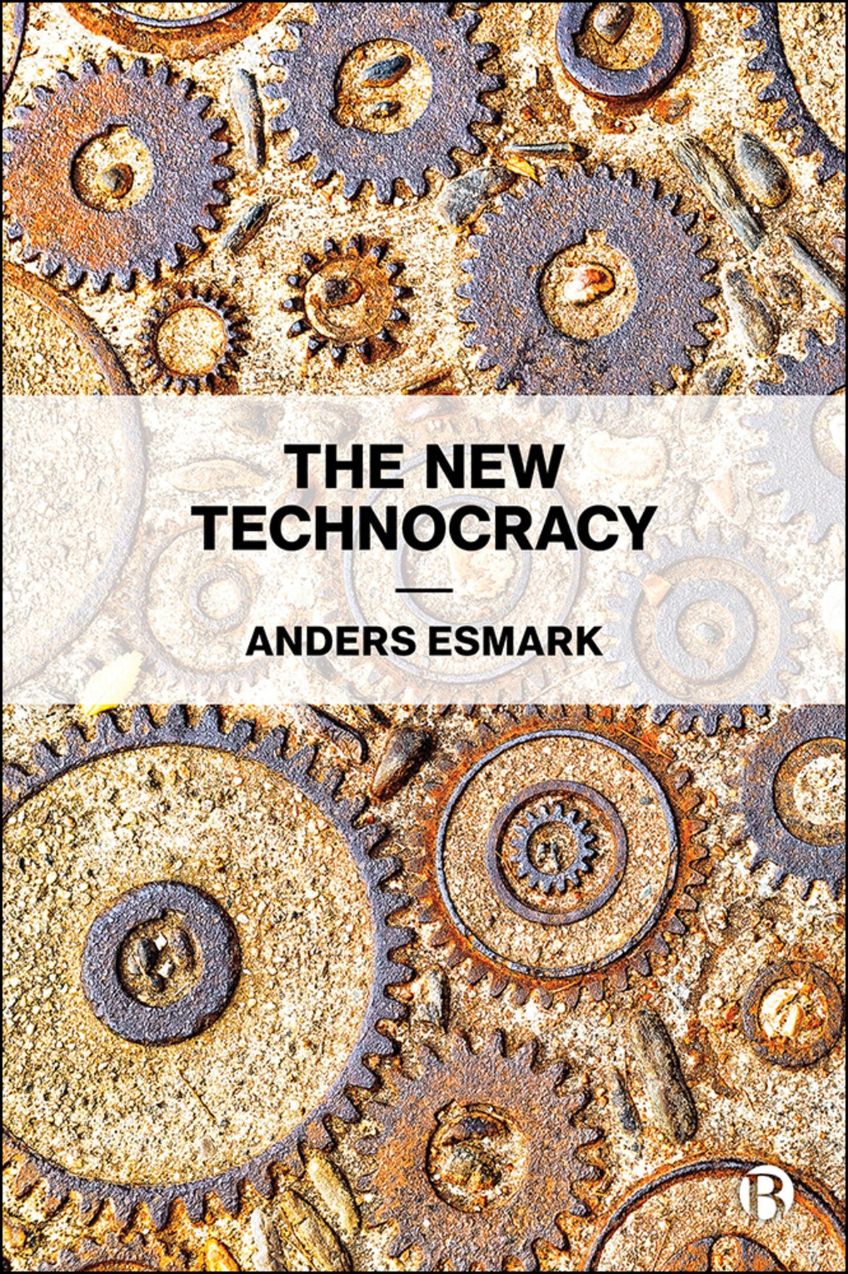 Cover image for The New Technocracy ISBN 9781529200874