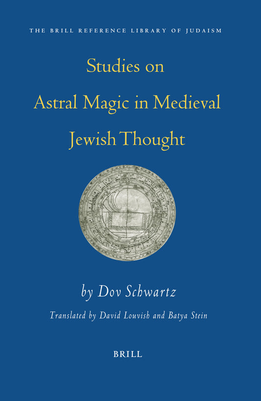 Studies on Astral Magic in Medieval Jewish Thought