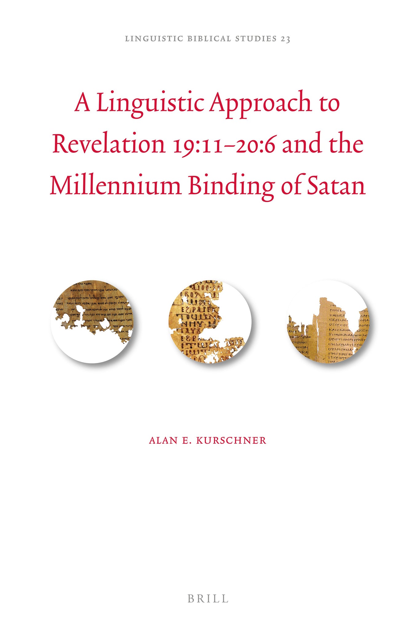 A Linguistic Approach to Revelation 19:11–20:6 and the Millennium Binding of Satan
