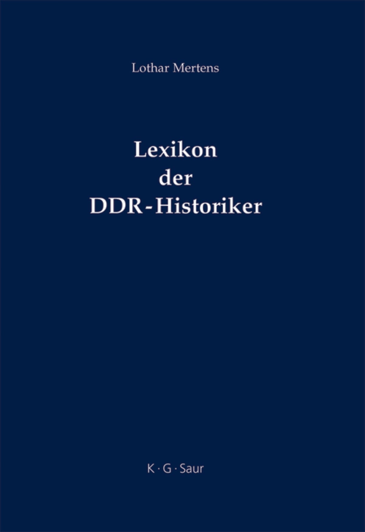 Lexikon der DDR-Historiker