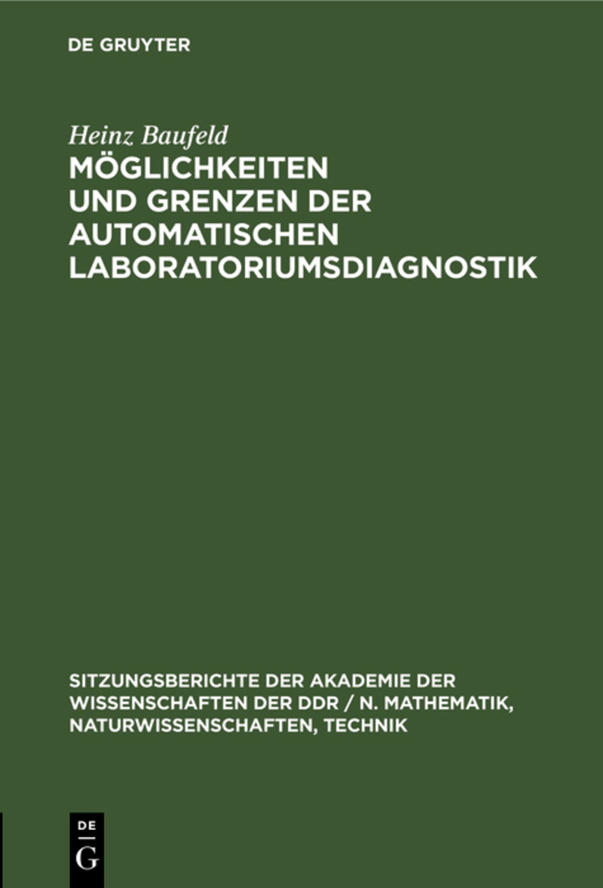 Cover image for Möglichkeiten und Grenzen der automatischen Laboratoriumsdiagnostik ISBN 9783112585238