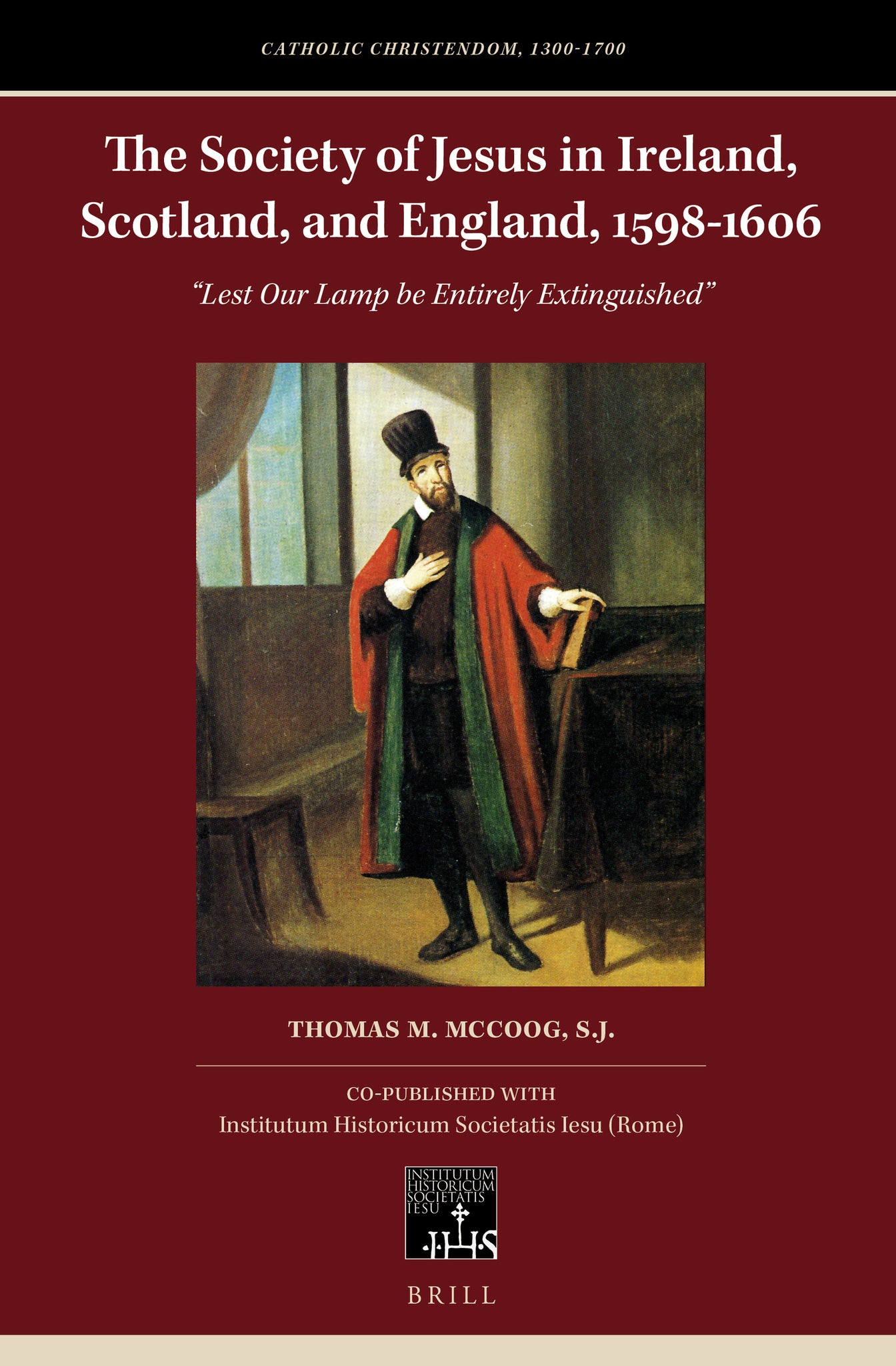 The Society of Jesus in Ireland, Scotland, and England, 1598–1606