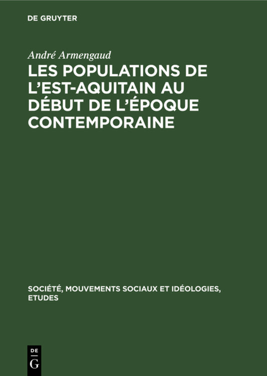 Les populations de l'est-aquitain au début de l'époque contemporaine