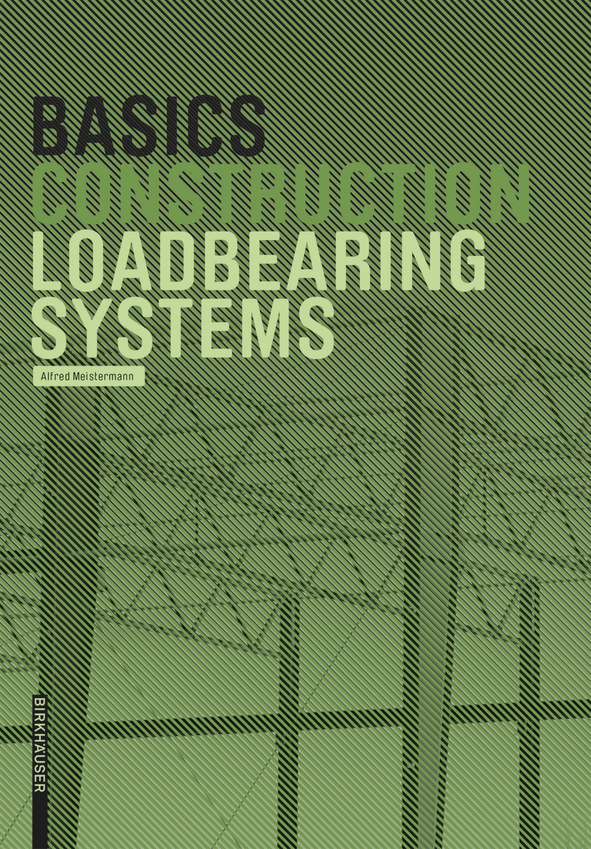 Cover image for Basics Loadbearing Systems ISBN 9783035621884