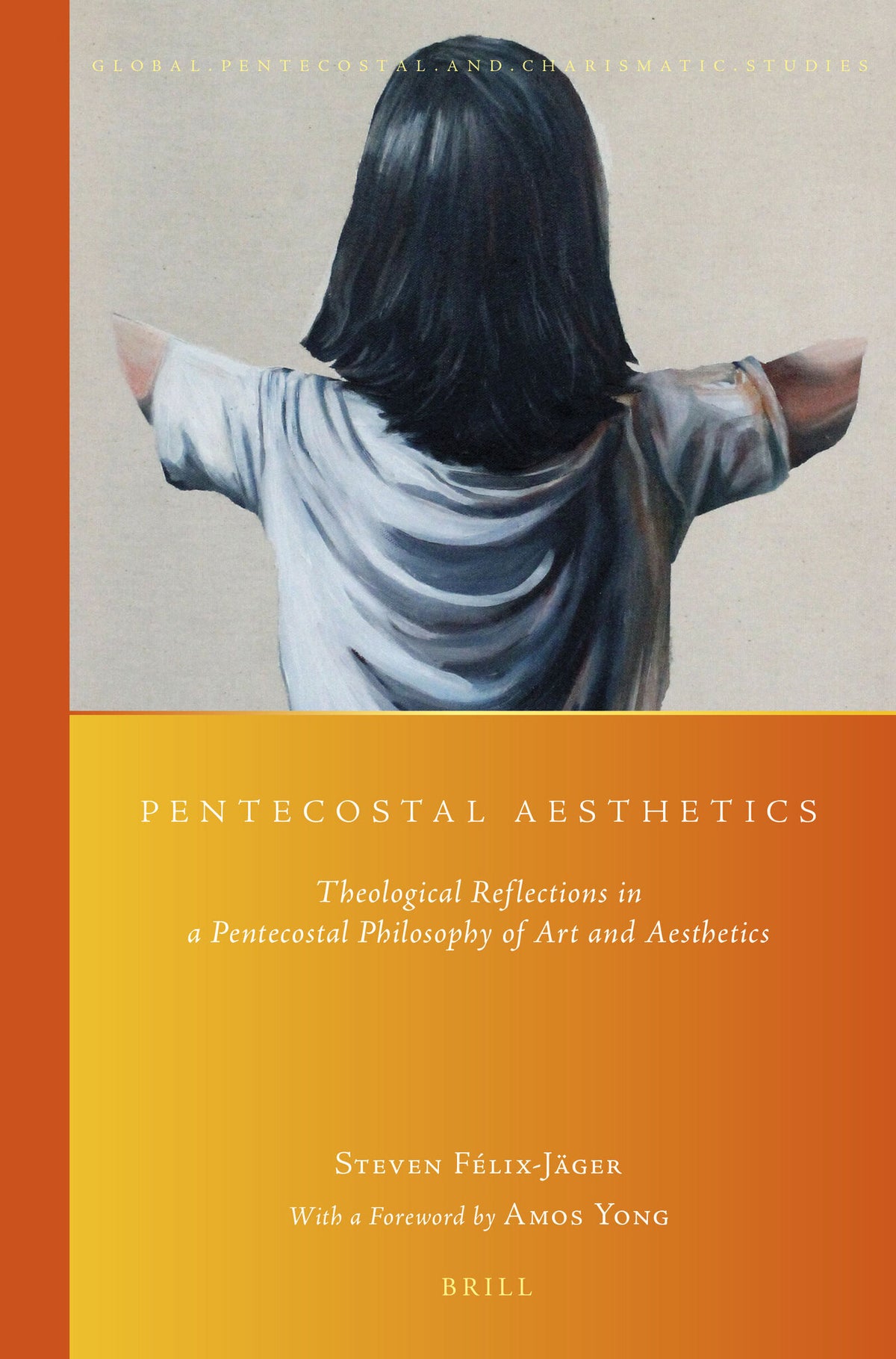 Cover image for Pentecostal Aesthetics ISBN 9789004285637