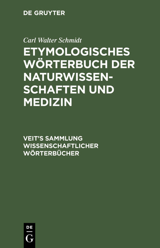 Etymologisches Wörterbuch der Naturwissenschaften und Medizin