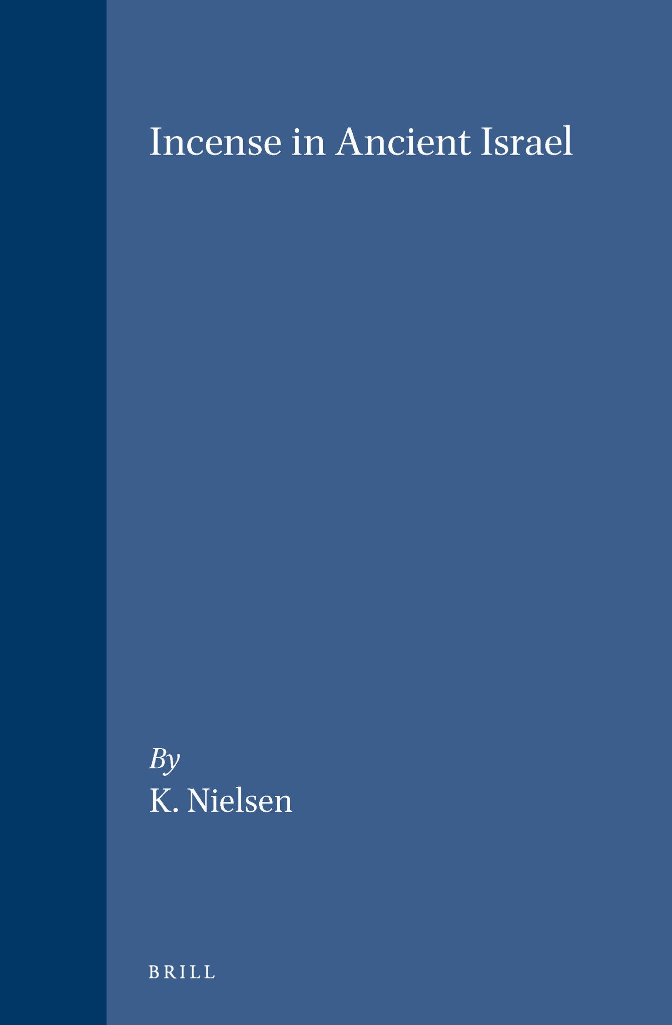 Cover image for Incense in Ancient Israel ISBN 9789004077027