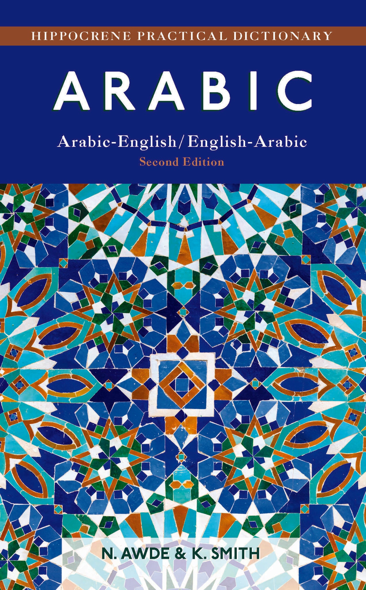 Arabic-English/ English-Arabic Practical Dictionary, Second Edition