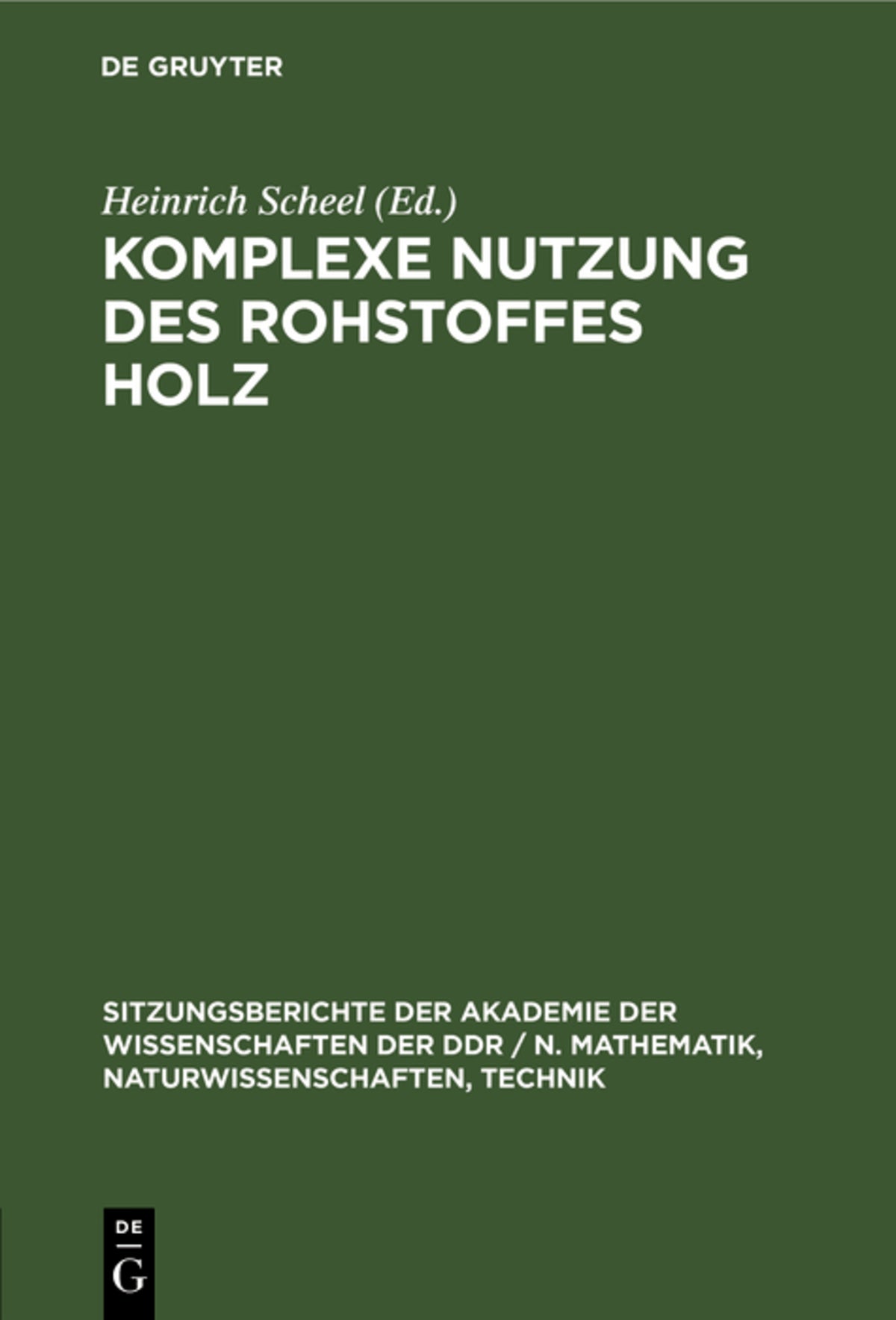 Cover image for Komplexe Nutzung des Rohstoffes Holz ISBN 9783112504499