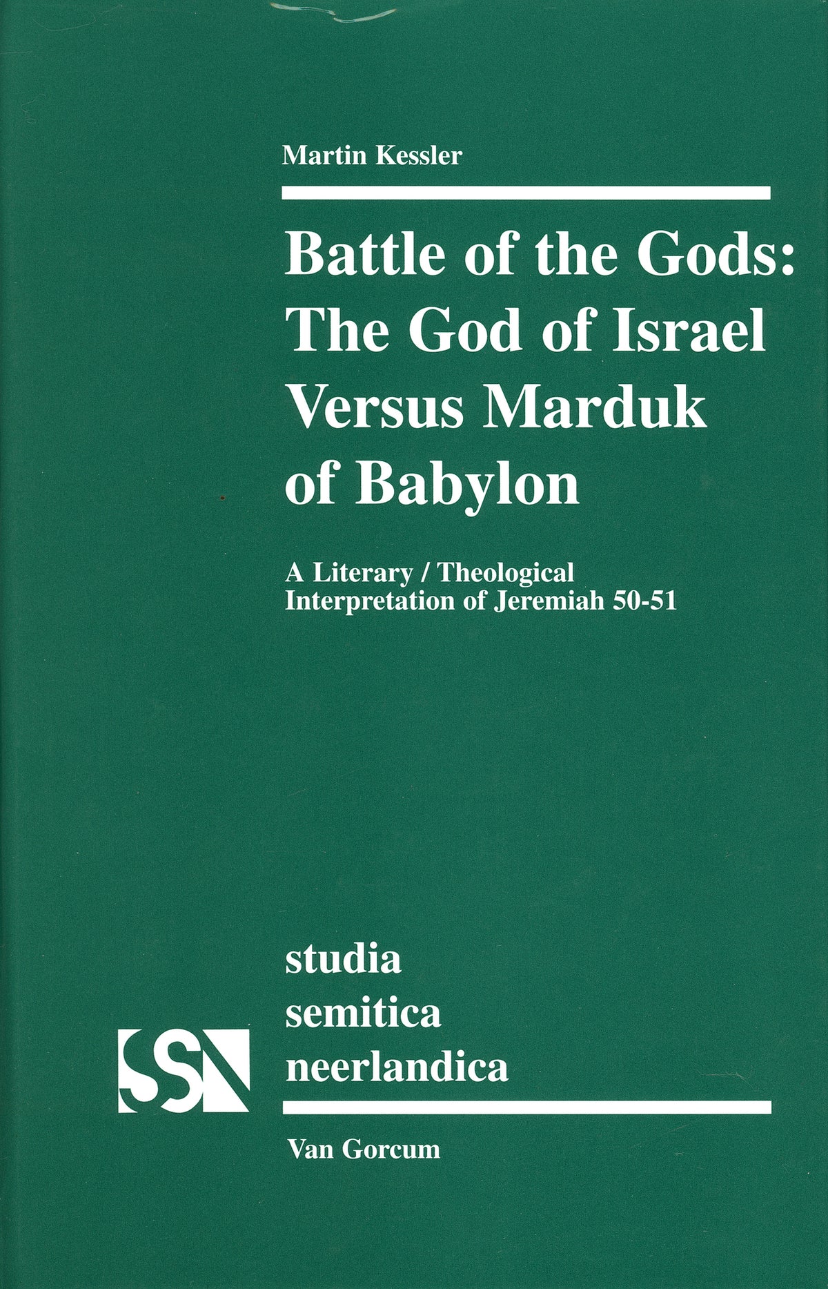 Cover image for Battle of the Gods: The God of Israel Versus Marduk of Babylon ISBN 9789023239093