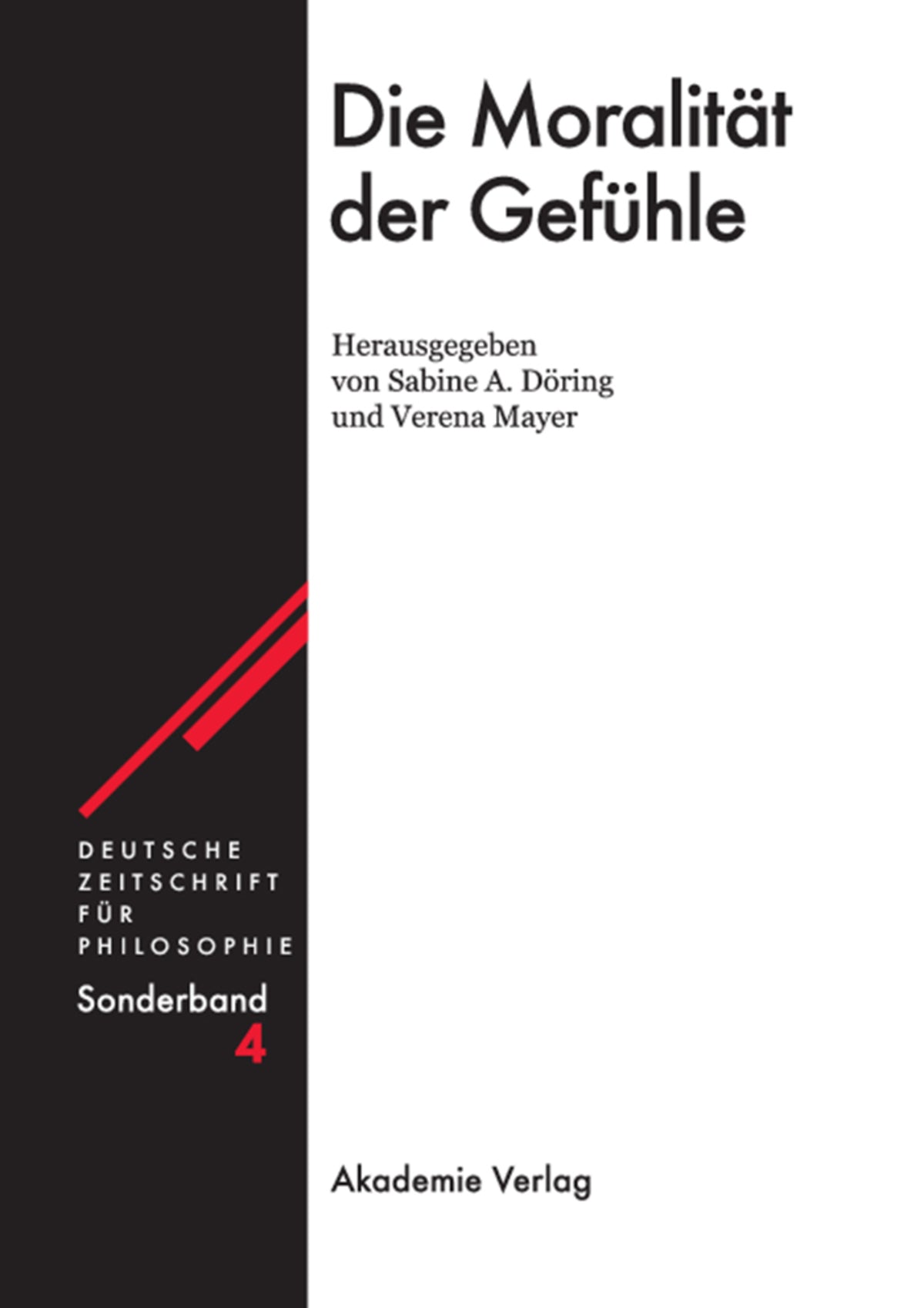 Cover image for Die Moralität der Gefühle ISBN 9783050036861