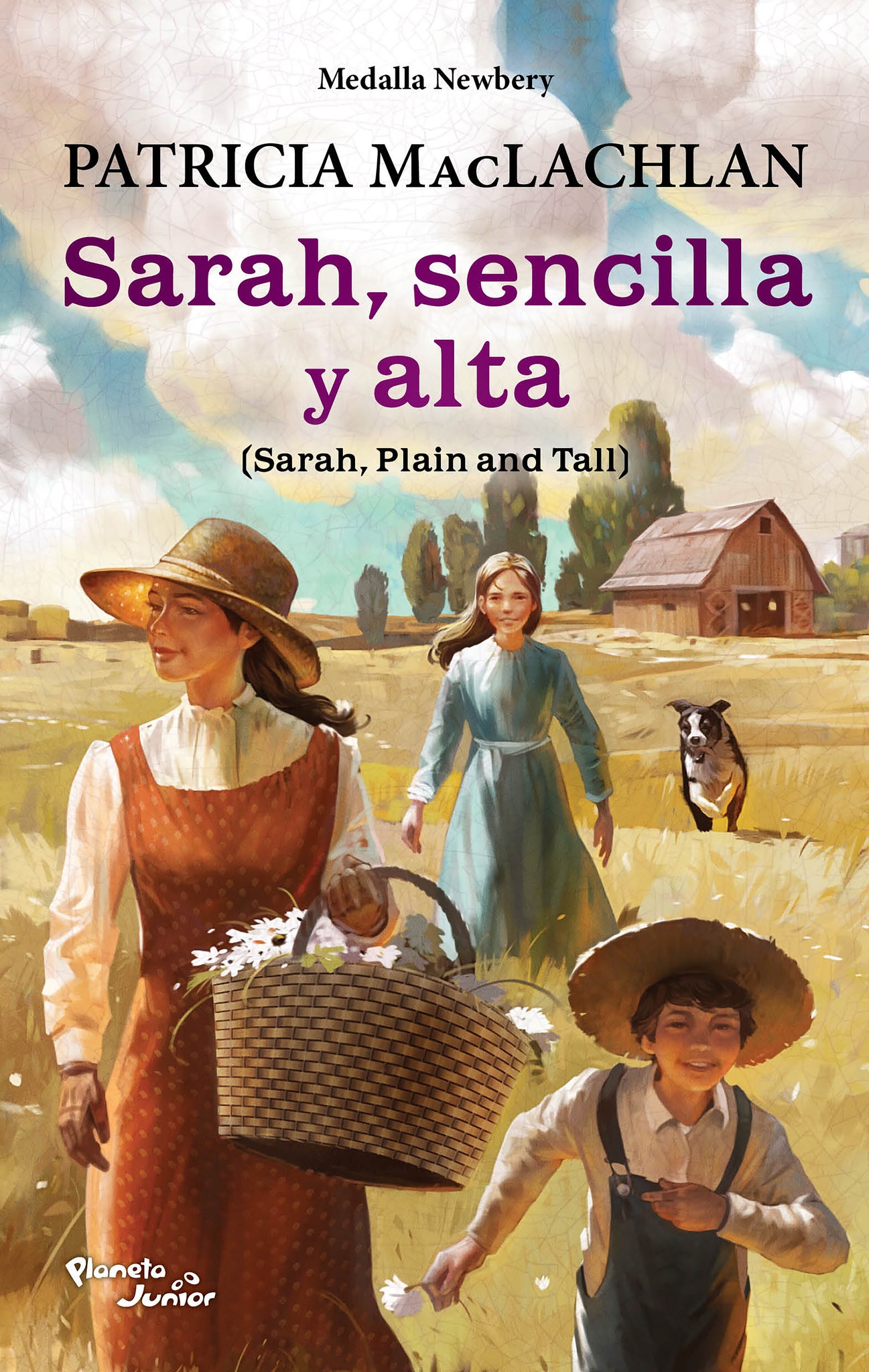 Sarah, sencilla y alta. Ganador de la Medalla Newbery / Sarah, Plain and Tall. A Newbery Medal Winner