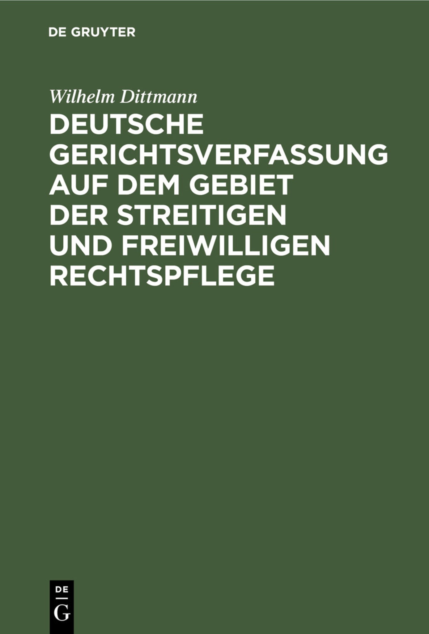 Cover image for Deutsche Gerichtsverfassung auf dem Gebiet der streitigen und freiwilligen Rechtspflege ISBN 9783112456019