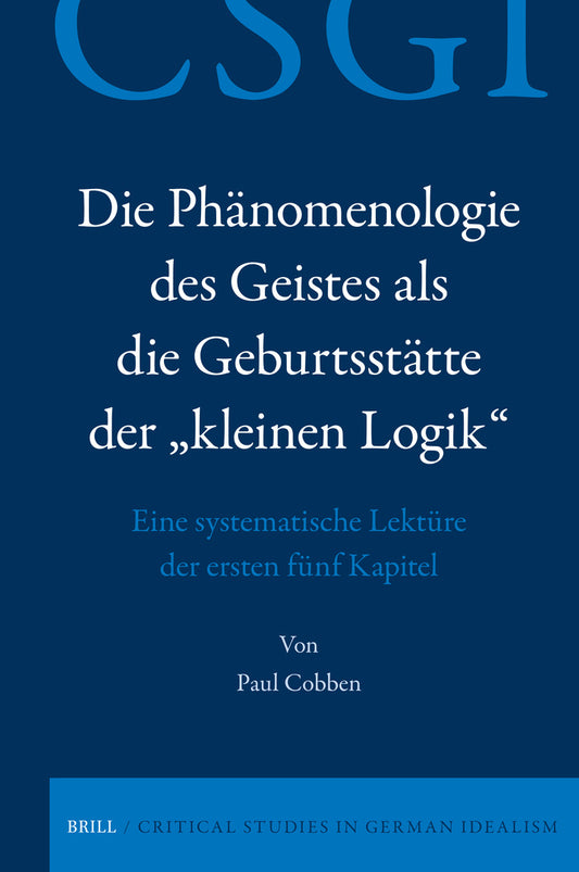 Die Phänomenologie des Geistes als die Geburtsstätte der „kleinen Logik“
