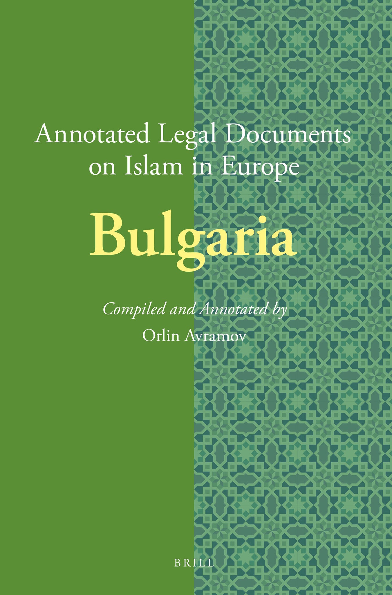 Annotated Legal Documents on Islam in Europe: Bulgaria