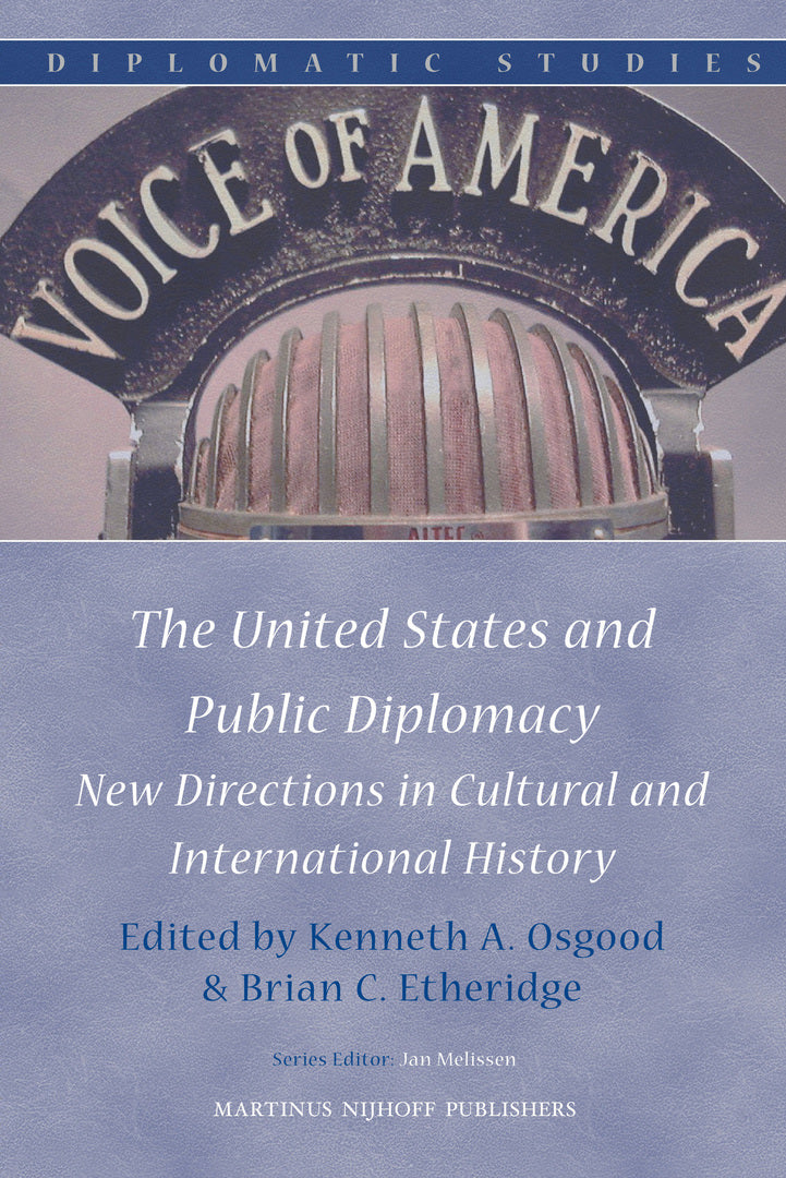 Cover image for The United States and Public Diplomacy ISBN 9789004176911