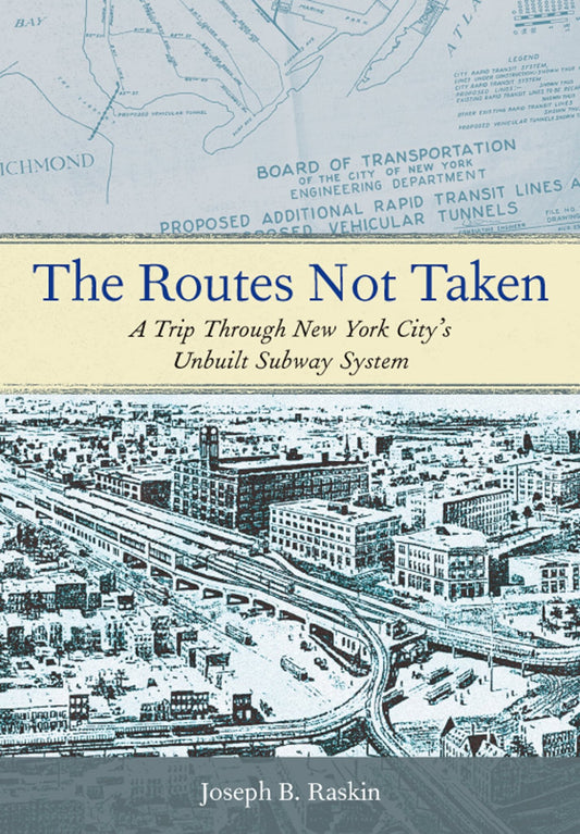 The Routes Not Taken