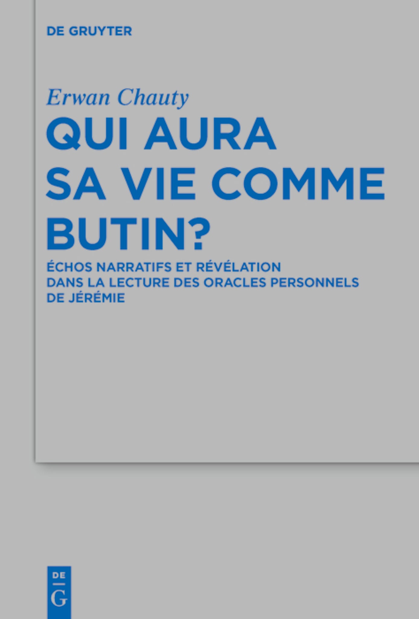 Qui aura sa vie comme butin?