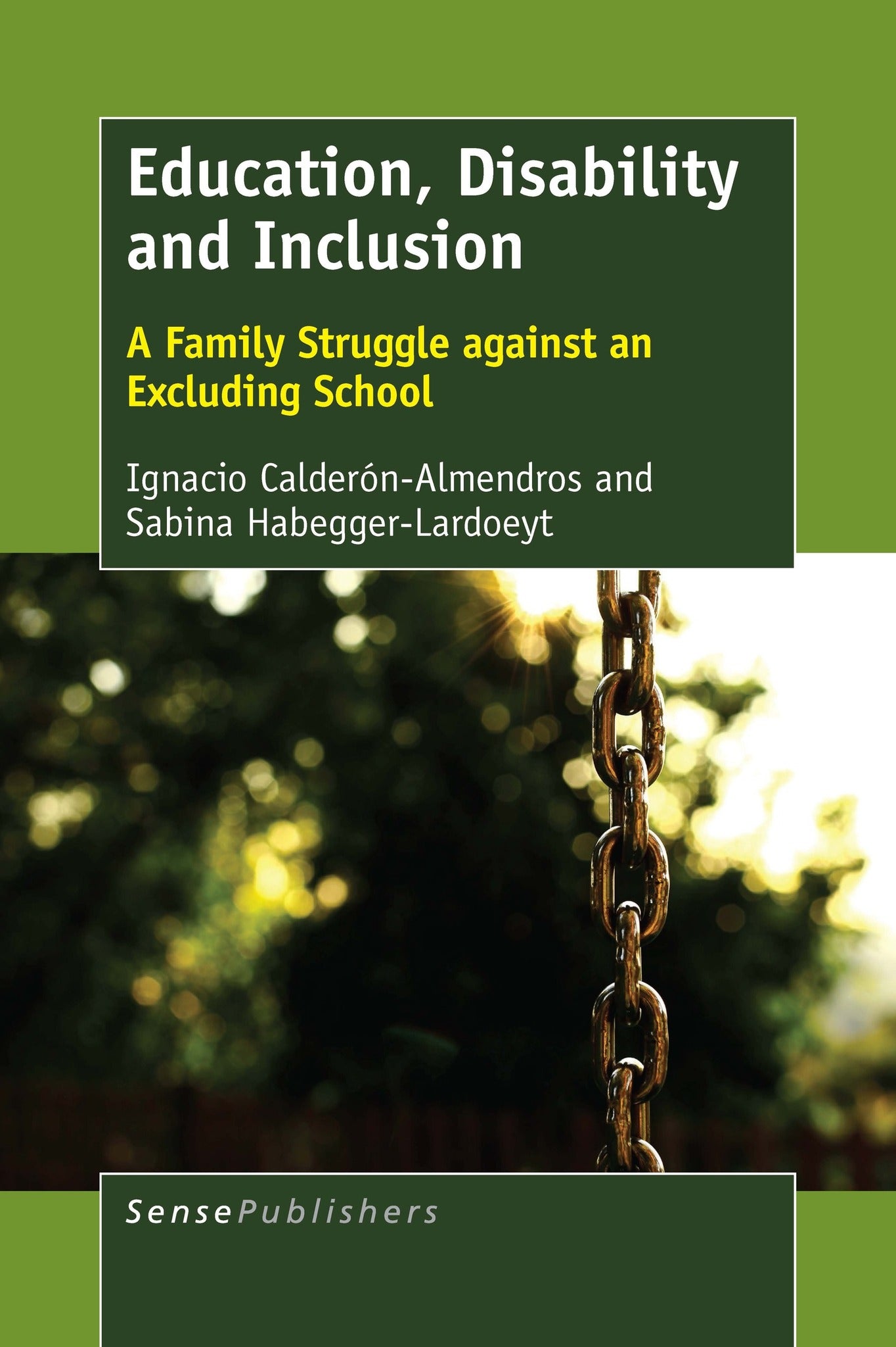 Cover image for Education, Disability and Inclusion ISBN 9789463008891