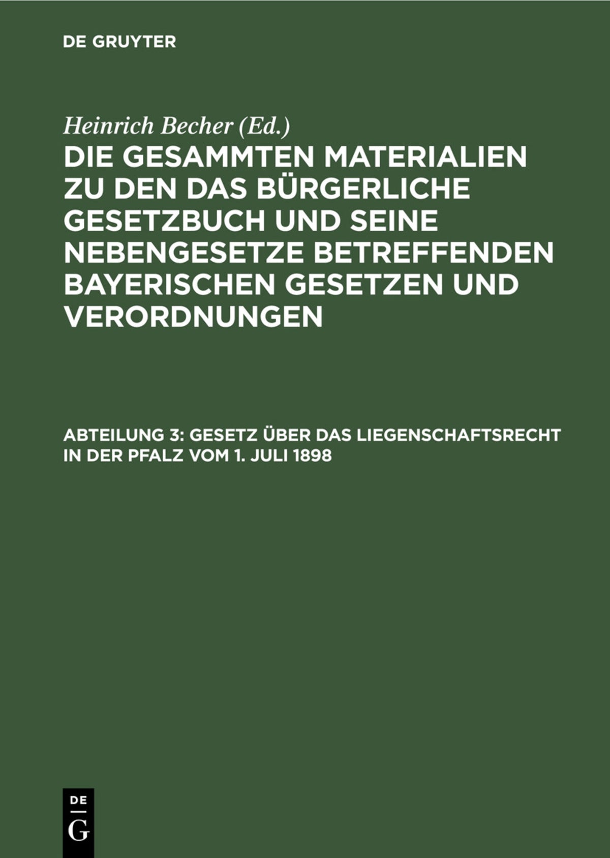 Gesetz über das Liegenschaftsrecht in der Pfalz vom 1. Juli 1898