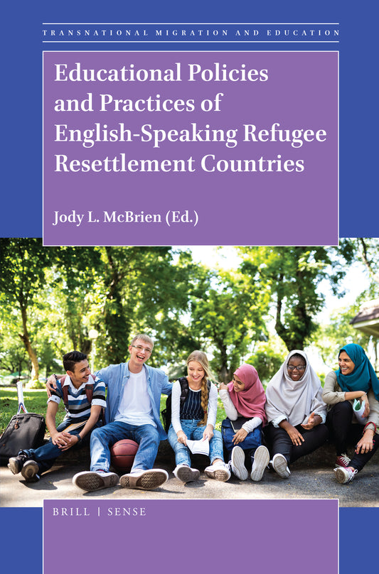 Educational Policies and Practices of English-Speaking Refugee Resettlement Countries