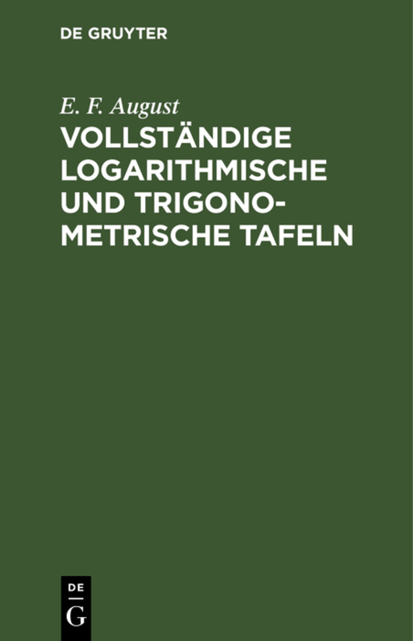 Cover image for Vollständige logarithmische und trigonometrische Tafeln ISBN 9783112392010