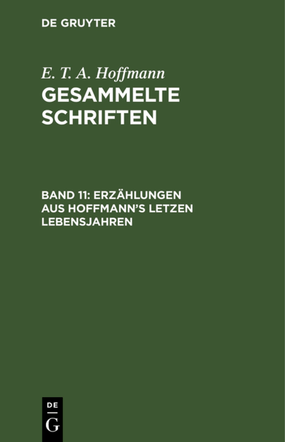 Cover image for Erzählungen aus Hoffmann's letzen Lebensjahren ISBN 9783111210735