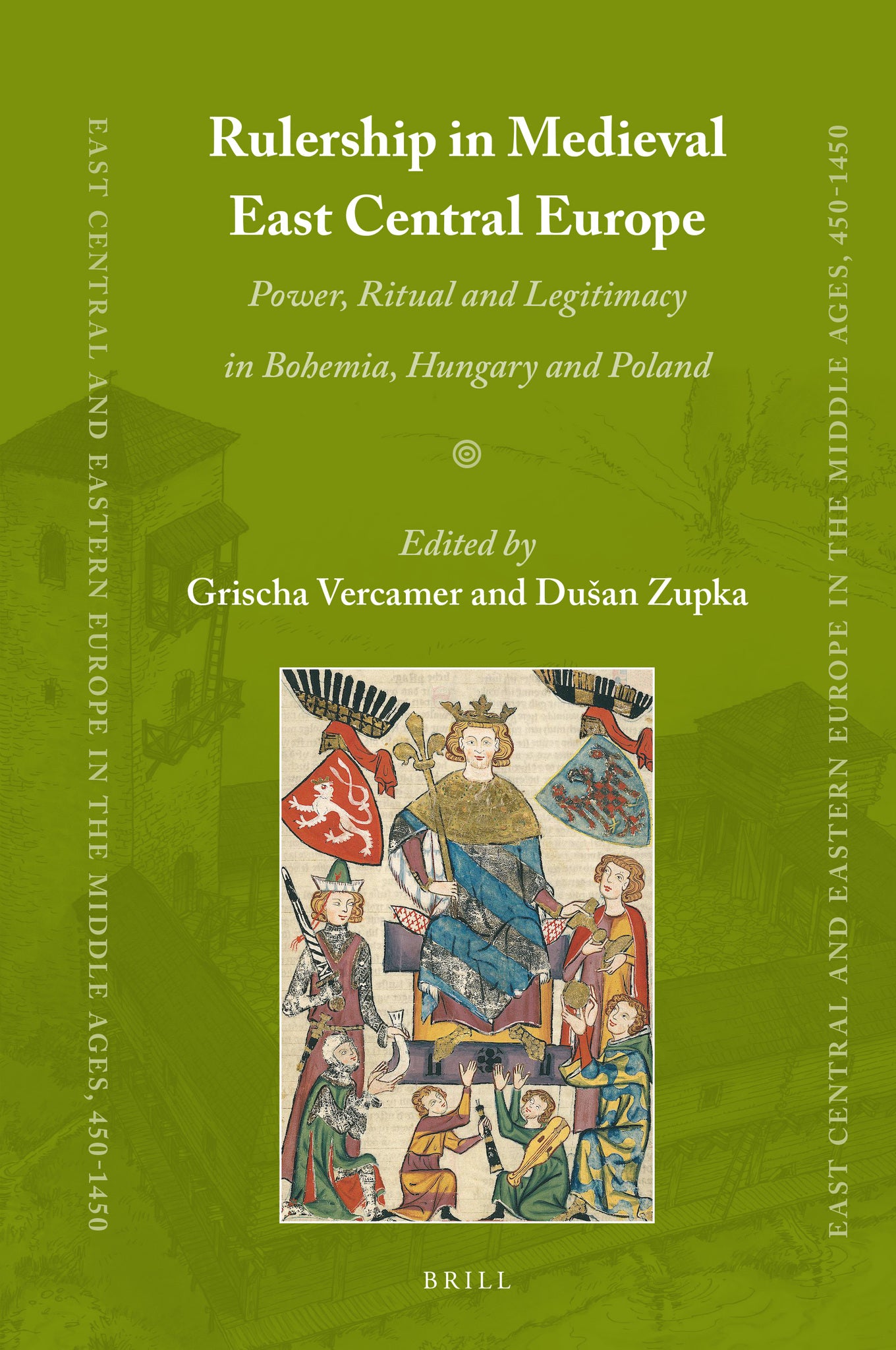 Rulership in Medieval East Central Europe