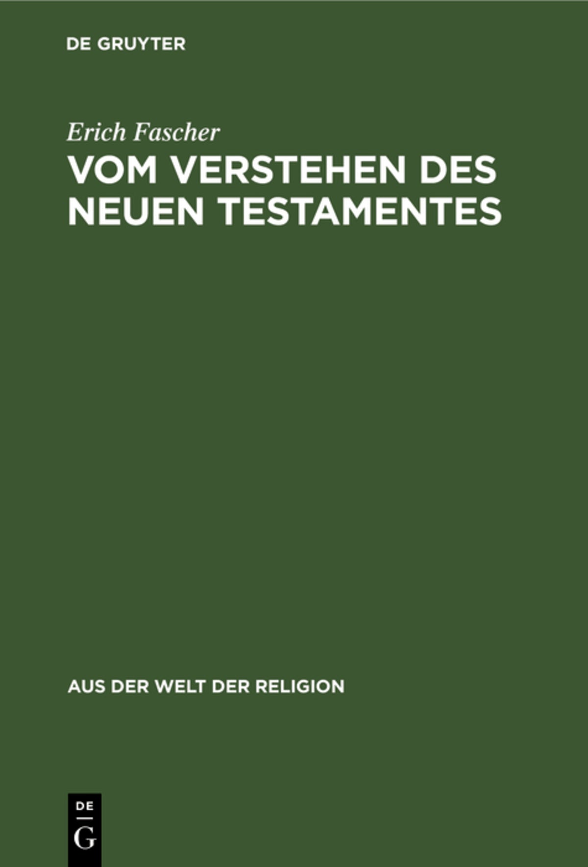 Cover image for Vom Verstehen des Neuen Testamentes ISBN 9783111026718
