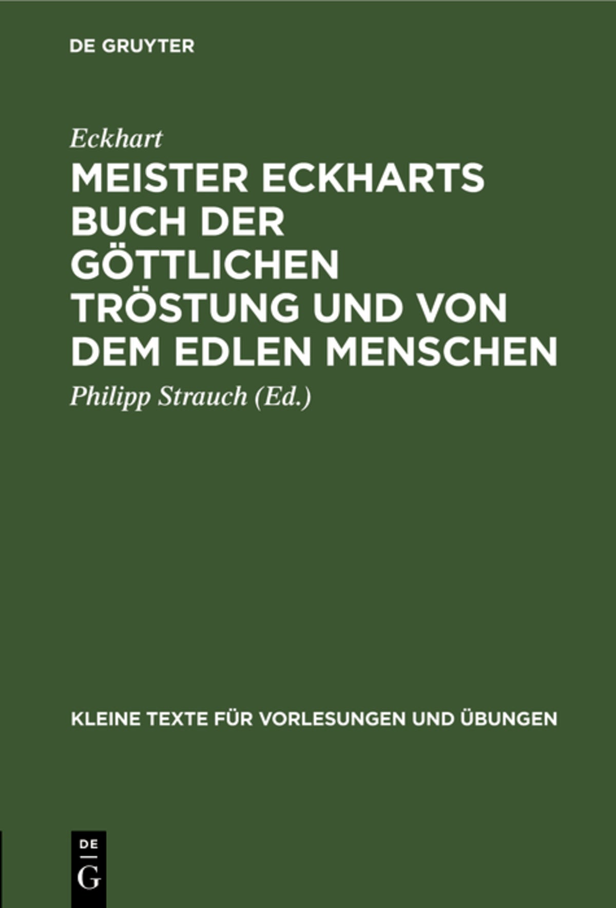 Cover image for Meister Eckharts Buch der göttlichen Tröstung und von dem edlen Menschen ISBN 9783111000558