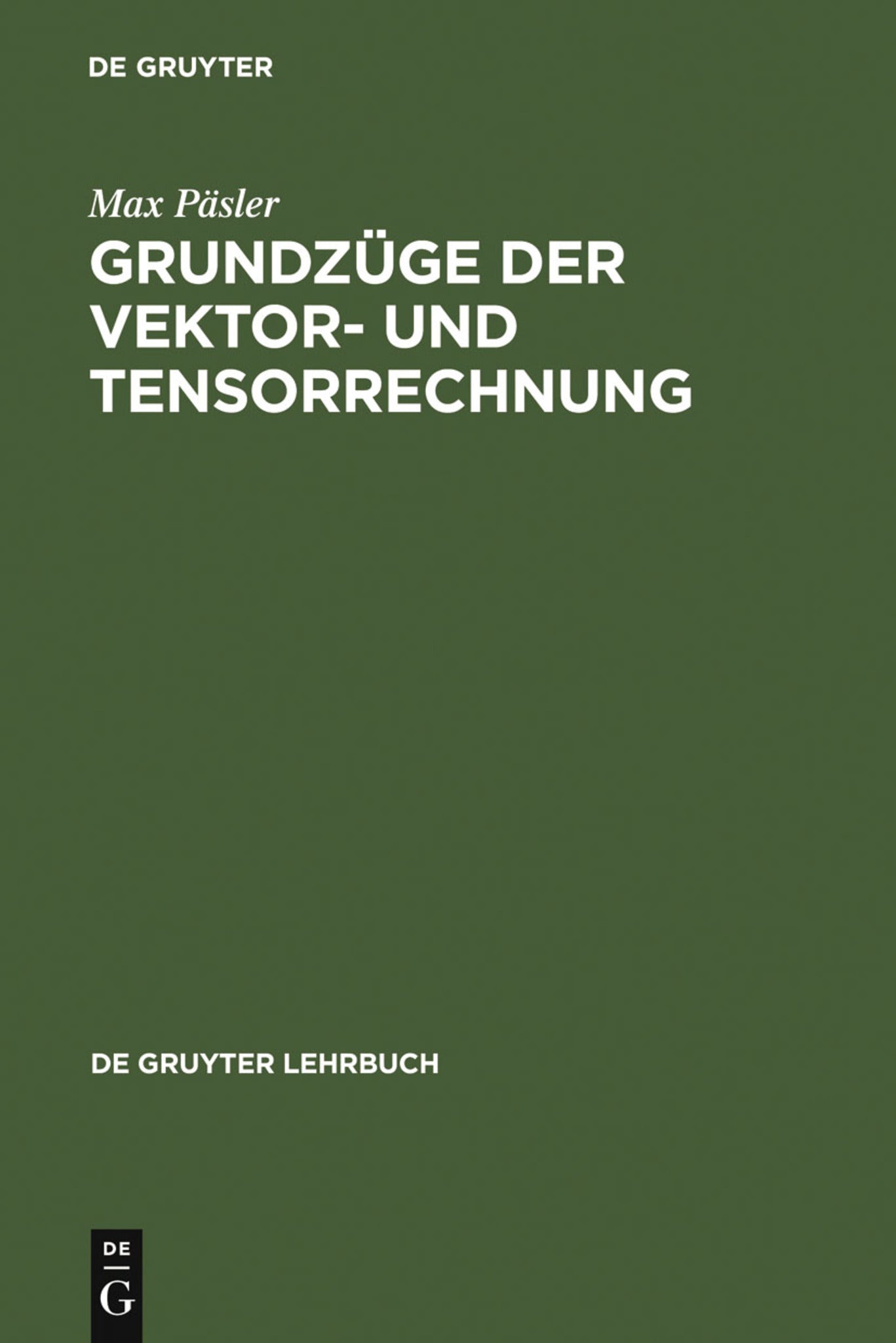 Cover image for Grundzüge der Vektor- und Tensorrechnung ISBN 9783110016437