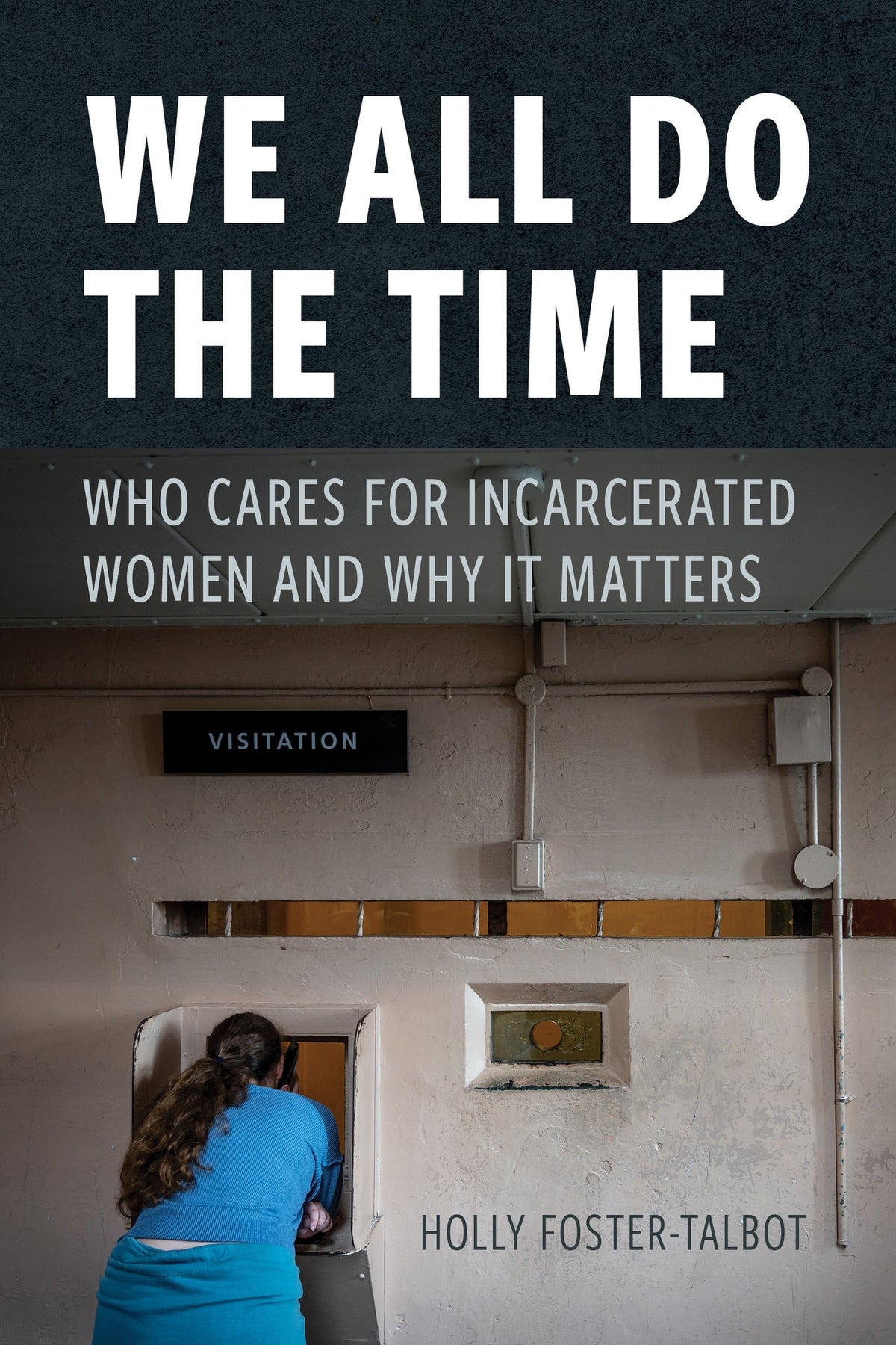 Cover image for We All Do the Time ISBN 9781479815890