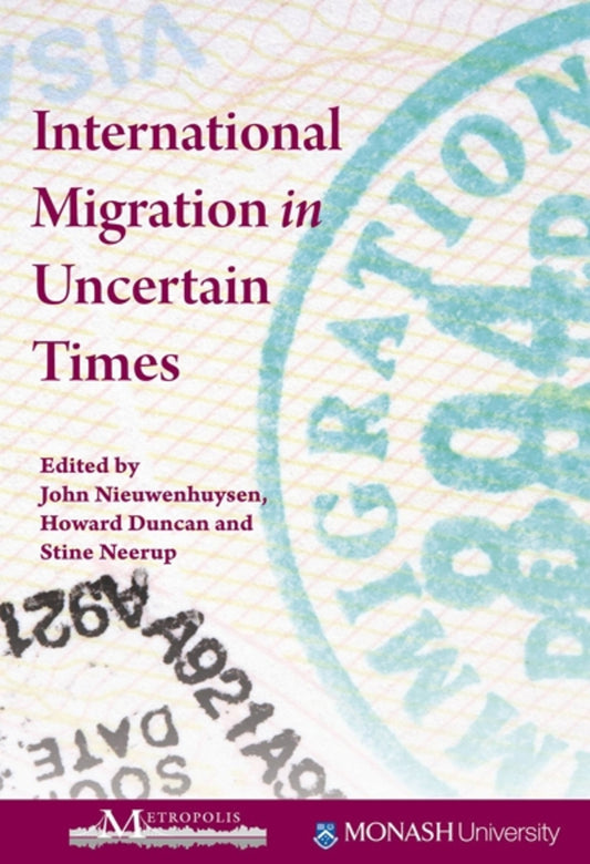 International Migration in Uncertain Times