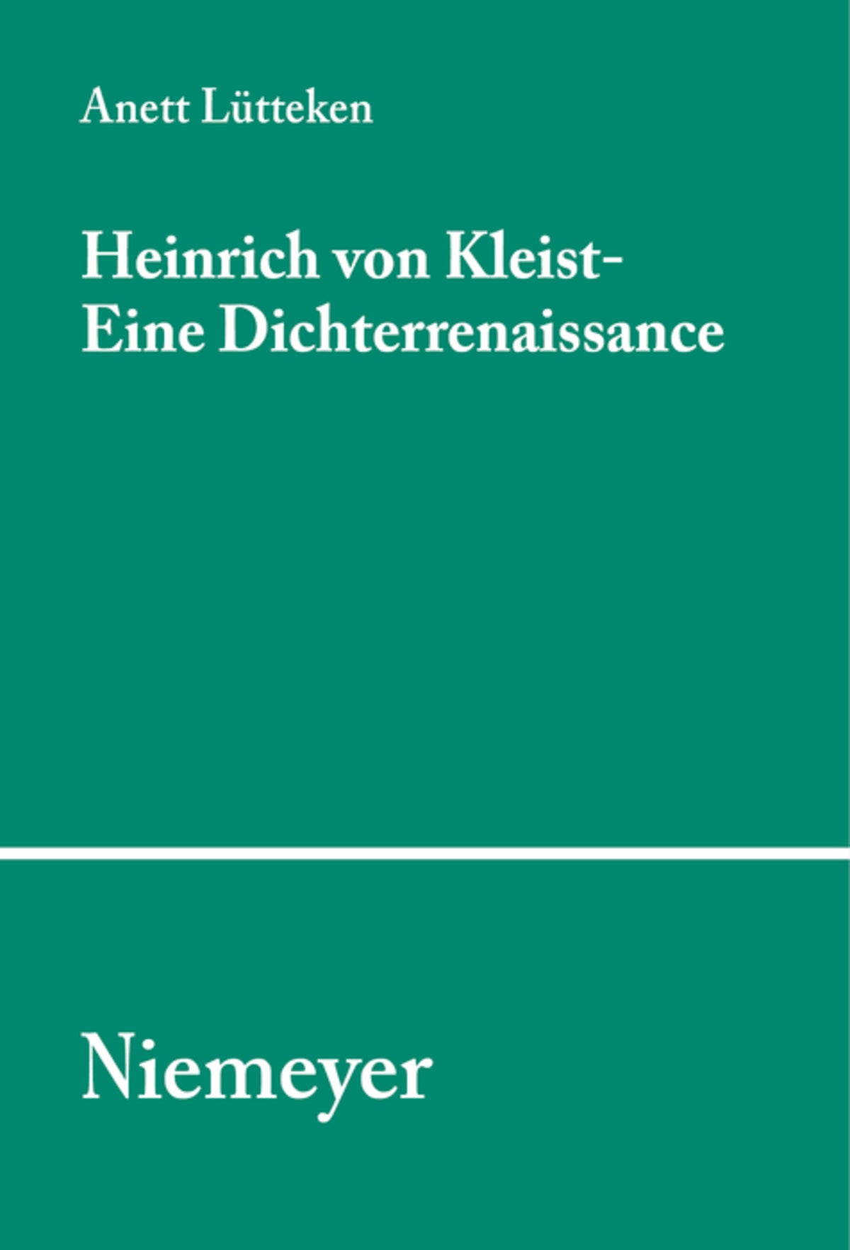 Cover image for Heinrich von Kleist - Eine Dichterrenaissance ISBN 9783484350960