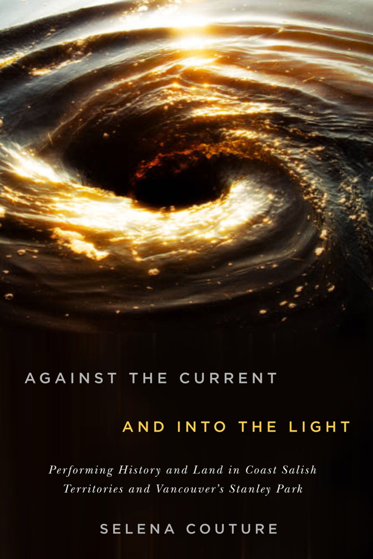 Cover image for Against the Current and Into the Light ISBN 9780773559912