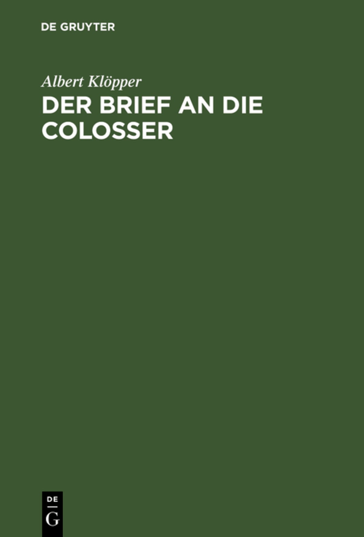 Cover image for Der Brief an die Colosser ISBN 9783111219110
