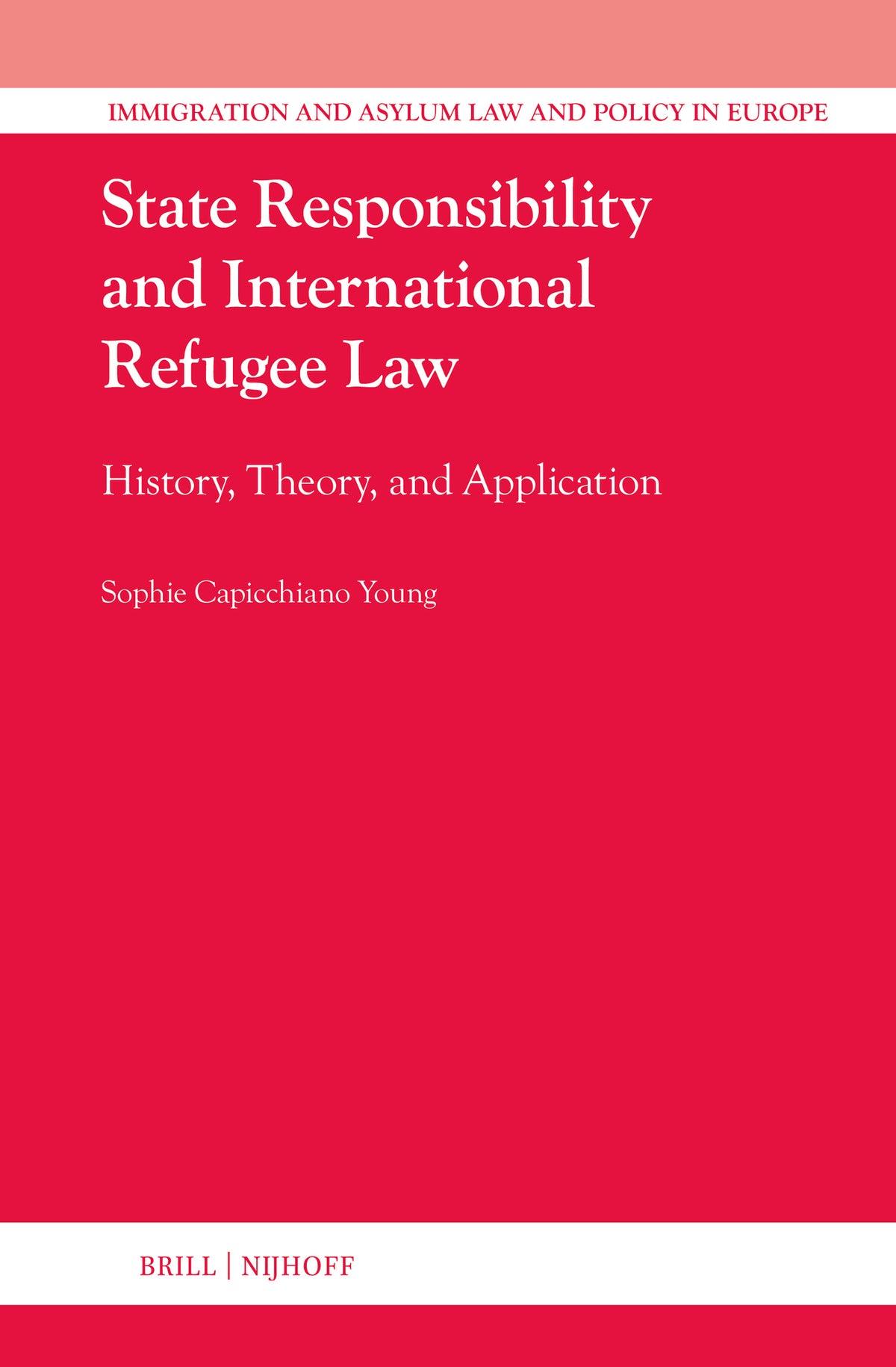 Cover image for State Responsibility and International Refugee Law ISBN 9789004722828