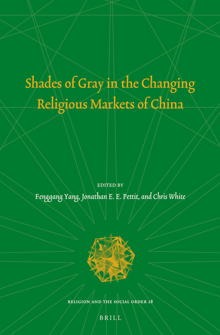 Cover image for Shades of Gray in the Changing Religious Markets of China ISBN 9789004456730