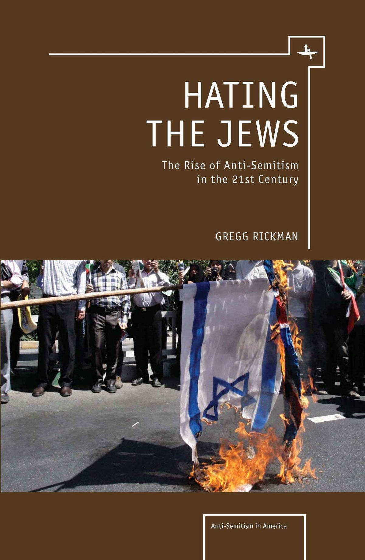 Cover image for Hating the Jews ISBN 9781936235254