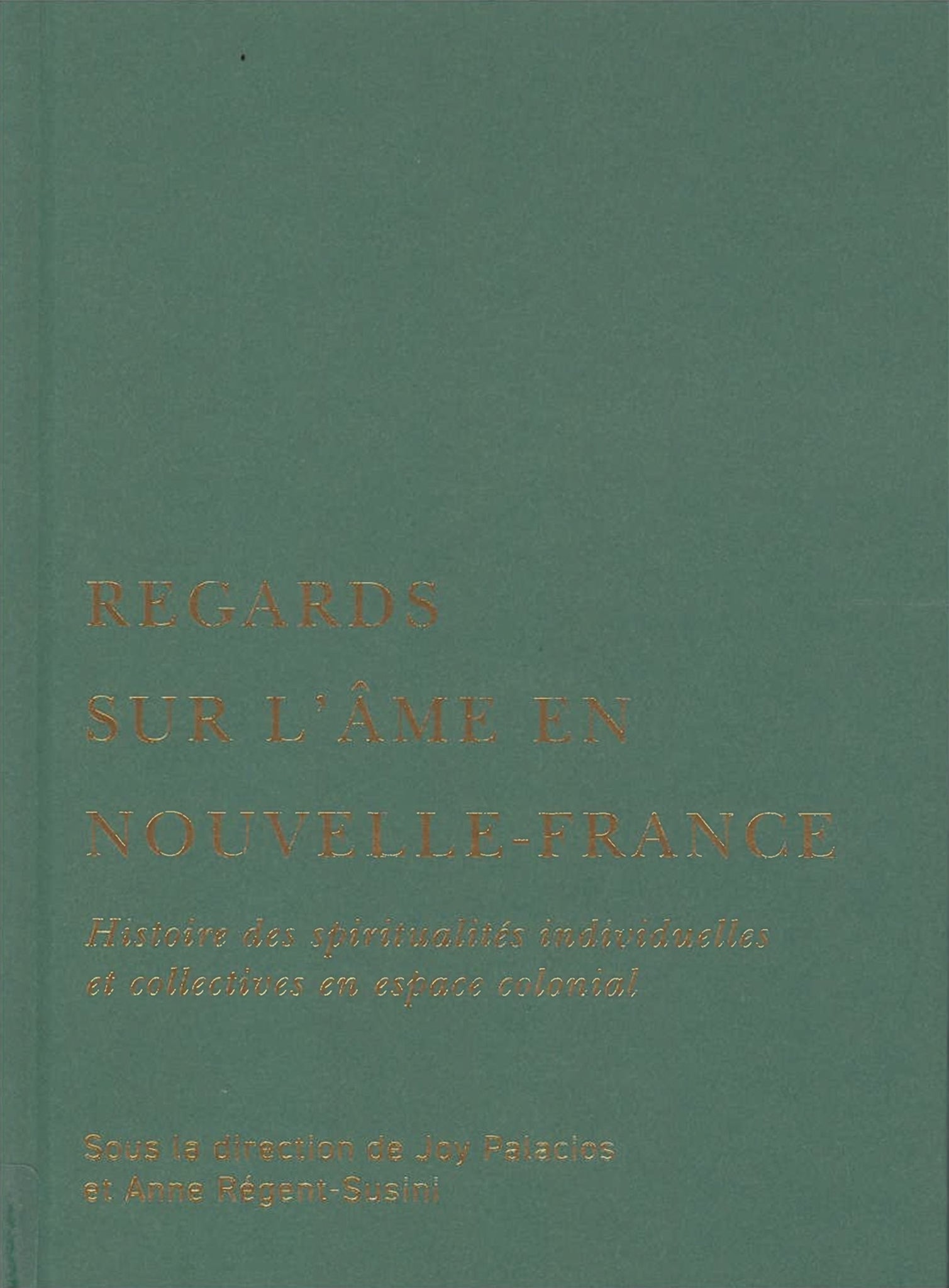 Regards sur l’âme en Nouvelle-France
