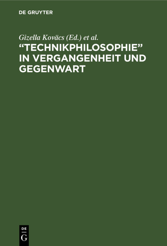 „Technikphilosophie“ in Vergangenheit und Gegenwart