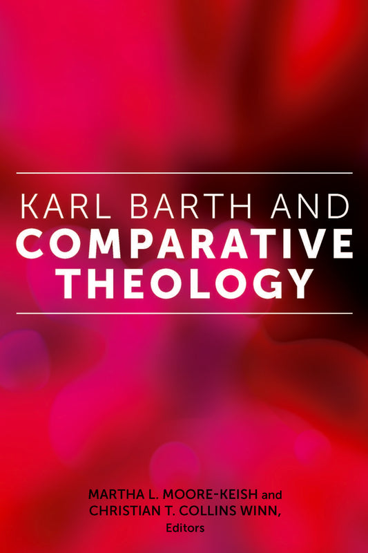 Karl Barth and Comparative Theology