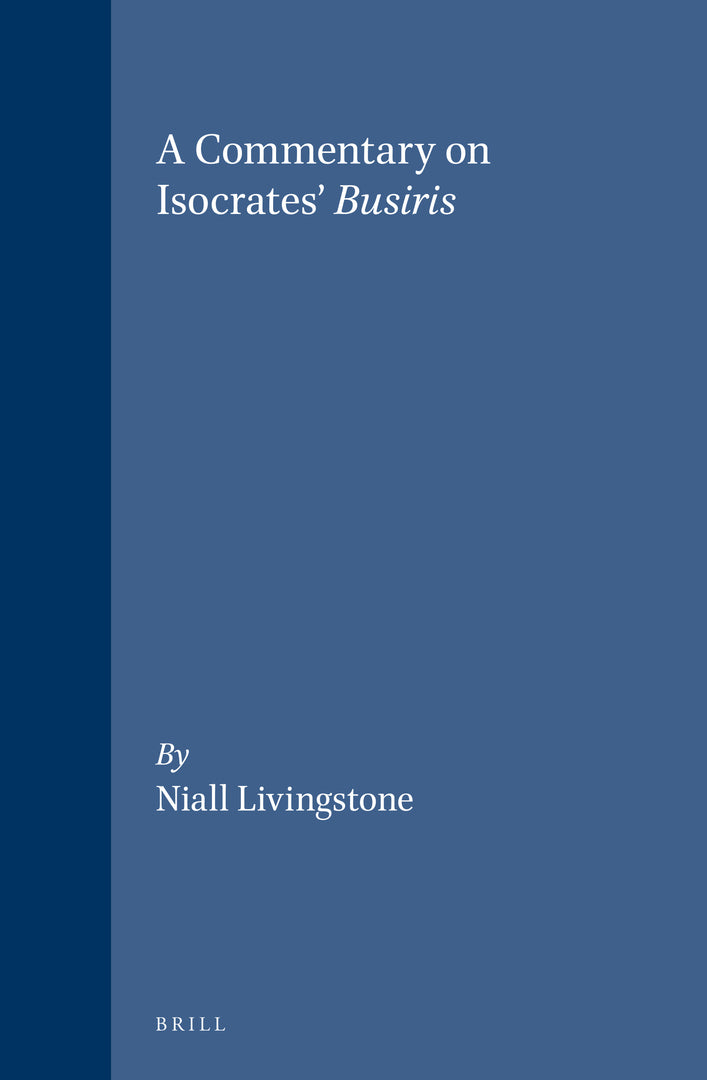 Cover image for A Commentary on Isocrates' Busiris ISBN 9789004121430
